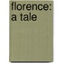 Florence: a tale