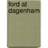 Ford At Dagenham