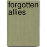 Forgotten Allies by J. Lee Ready