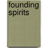 Founding Spirits