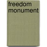 Freedom Monument door Frederic P. Miller