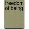 Freedom of Being by Jan Frazier