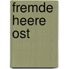 Fremde Heere Ost door Magnus Pahl