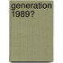Generation 1989?