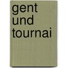 Gent und Tournai door Hymans