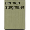 German Stegmaier door Konrad Bitterli