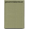 Gesammtabenteuer by Unknown