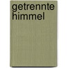 Getrennte Himmel by Michael Dignal