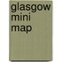 Glasgow Mini Map
