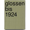 Glossen bis 1924 door Karl Kraus