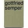Gottfried Semper by Martin Frahlich