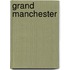 Grand Manchester