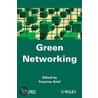 Green Networking by Francine Krief