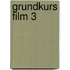 Grundkurs Film 3