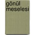 Gönül Meselesi