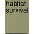 Habitat Survival