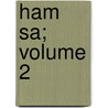 Ham Sa; Volume 2 by Abu Tammam Habib Ibu Aus