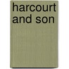 Harcourt and Son door Patrick Jackson