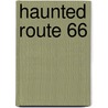 Haunted Route 66 by Richard Southall