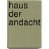 Haus der Andacht
