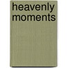 Heavenly Moments door Robyn Millar
