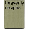 Heavenly Recipes door Margaret L. Ballard