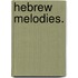 Hebrew Melodies.