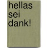 Hellas sei Dank! by Karl-Wilhelm Weeber