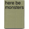 Here be Monsters door Anthony Price
