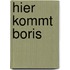 Hier kommt Boris
