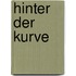 Hinter der Kurve