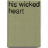 His Wicked Heart