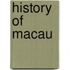 History Of Macau door Frederic P. Miller