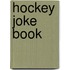 Hockey Joke Book