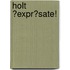 Holt ?Expr?sate!