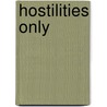 Hostilities Only door Henry Vincent
