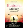 Husband, Missing by Polly Williams