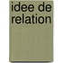 Idee de Relation