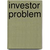 Investor Problem door Daniel Synowiec