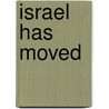 Israel Has Moved door Diana Pinto