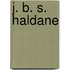 J. B. S. Haldane
