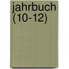 Jahrbuch (10-12) door Historischer Verein Des Kantons Glarus