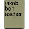Jakob ben Ascher by Jesse Russell