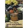 Jams And Jellies by May C. Byron