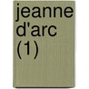 Jeanne D'Arc (1) door Henri Alexandre Wallon
