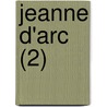 Jeanne D'Arc (2) by Henri Alexandre Wallon