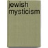 Jewish mysticism
