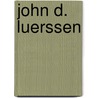 John D. Luerssen door John D. Luerssen