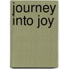 Journey Into Joy door Brendan Kennelly