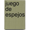 Juego de espejos by AgustíN. Martínez Pacheco